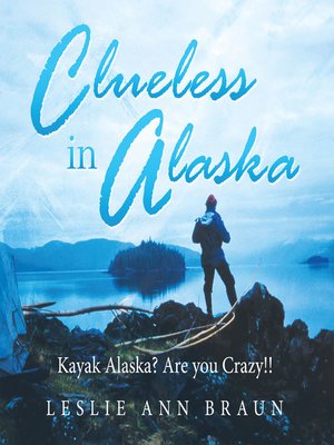 cover image of Clueless in Alaska